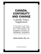  Canada, Continuity and Change  Catholic Values Supplement